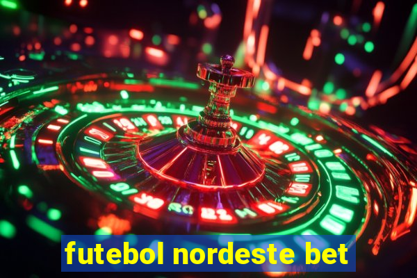 futebol nordeste bet